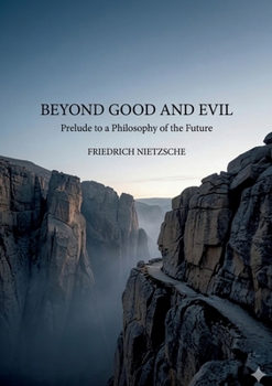 Paperback Beyond Good and Evil: by Friedrich Nietzsche Book