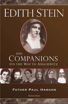 Paperback Edith Stein and Companions: On the Way to Auschwitz Book