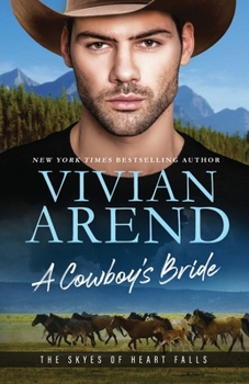 A Cowboy's Bride (The Skyes of Heart Falls)