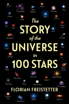 Hardcover The Story of the Universe in 100 Stars Book