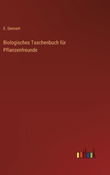 Biologisches Taschenbuch für Pflanzenfreunde (German Edition)