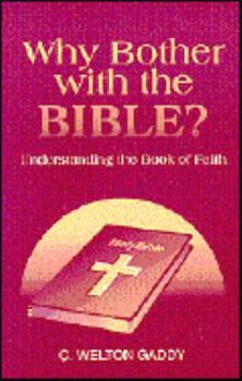 Paperback Why Bother with the Bible?: Understanding the Book Faith Book