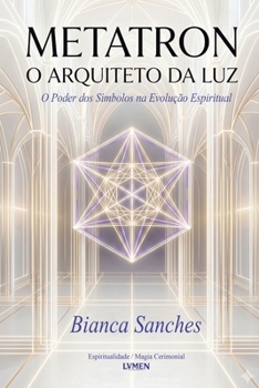 Paperback Metatron: O Arquiteto da Luz [Portuguese] Book