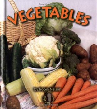 Vegetables - Book  of the First Step Nonfiction: Food Groups