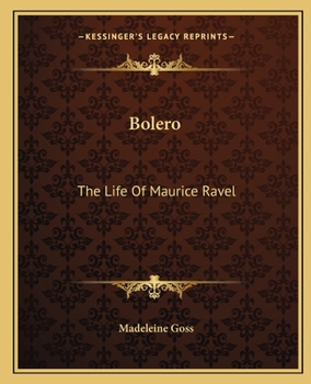 Paperback Bolero: The Life Of Maurice Ravel Book