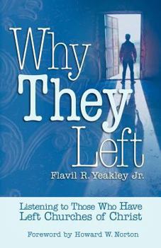Paperback Why They Left: Listening to Those Who Have Left Churches of Christ Book