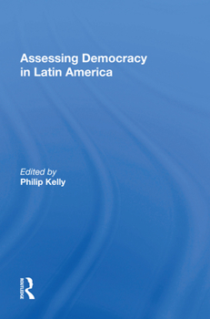 Hardcover Assessing Democracy in Latin America: A Tribute to Russell H. Fitzgibbon Book