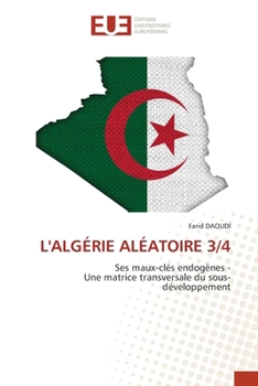 Paperback L'Algérie Aléatoire 3/4 [French] Book