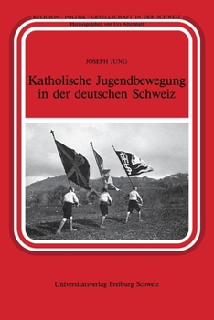 Paperback Katholische Jugendbewegung in der deutschen Schweiz [German] Book