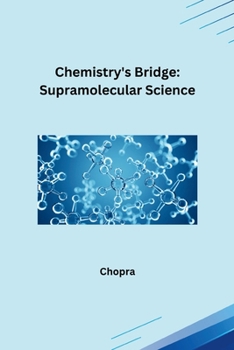 Paperback Chemistry's Bridge: Supramolecular Science Book