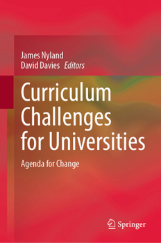 Curriculum Challenges for Universities: Agenda for Change