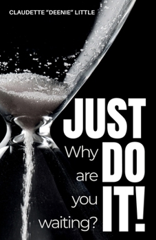 Paperback Why Are You Waiting? Just Do It! Book