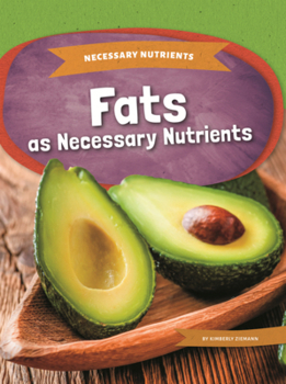 Library Binding Fats as Necessary Nutrients Book