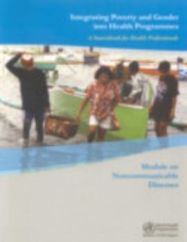 Paperback Integrating Poverty and Gender Into Health Programmes: A Sourcebook for Health Professionals Book