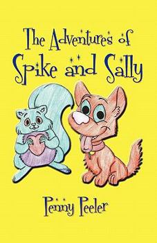 Paperback The Adventures of Spike and Sally Book