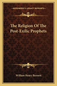 Paperback The Religion Of The Post-Exilic Prophets Book