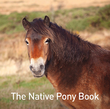 Hardcover The Native Pony Book