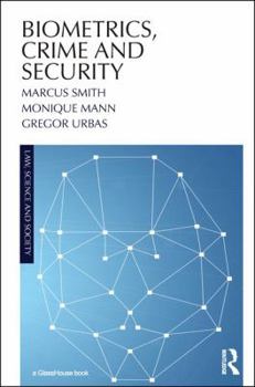 Paperback Biometrics, Crime and Security Book