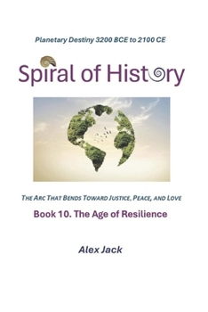 Paperback Spiral of History: Book 10. The Age of Resilience Book