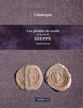 Paperback Les plombs de scellZ de la ville de Dieppe [French] Book