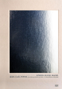 Hardcover Body. Gaze. Power.: A Cultural History of the Bath Book