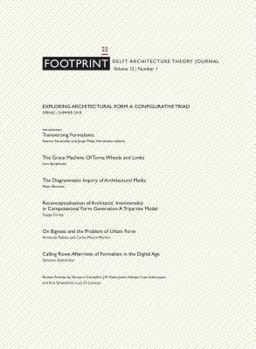 Paperback Footprint 22, Vol. 12, No. 1: Exploring Architectural Form a Configurative Triad Book