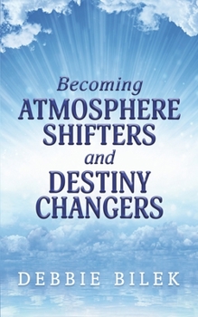 Paperback Becoming Atmosphere Shifters and Destiny Changers Book