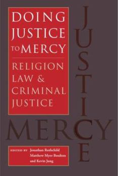 Paperback Doing Justice to Mercy: Religion, Law, and Criminal Justice Book