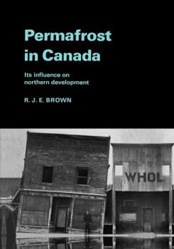 Paperback Permafrost in Canada: Its Influence on Northern Development Book