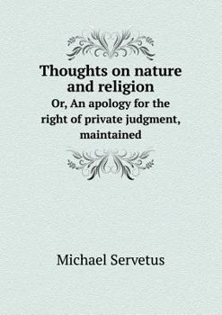 Paperback Thoughts on nature and religion Or, An apology for the right of private judgment, maintained Book