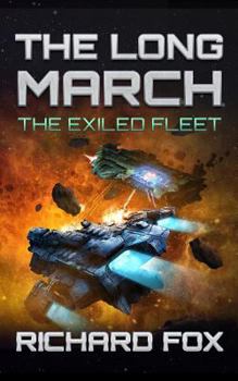 The Long March - Book #2 of the Exiled Fleet