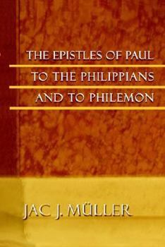 Paperback The Epistles of Paul to the Philippians and to Philemon Book