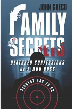 Paperback Family Secrets: Deathbed Confessions of a Mob Boss Book