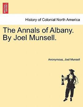 Paperback The Annals of Albany. by Joel Munsell. Book