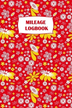 Mileage Logbook: Professional Mileage Log Book: Mileage & Gas Journal: Mileage Log For Work: Mileage Tracker For Business