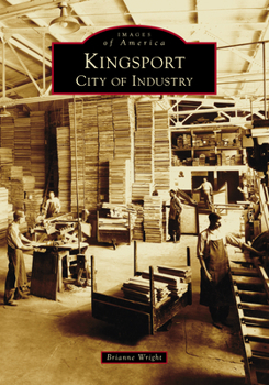 Paperback Kingsport: City of Industry Book