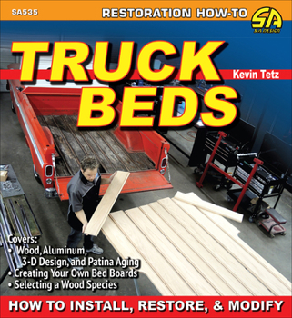 Paperback Truck Beds: How to Install, Restore, & Modify Book