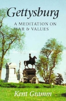 Paperback Gettysburg: A Meditation on War and Values Book