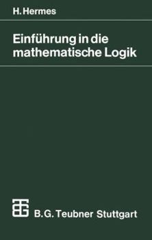 Paperback Einführung in Die Mathematische Logik: Klassische Prädikatenlogik [German] Book