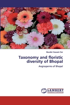 Paperback Taxonomy and floristic diversity of Bhopal Book