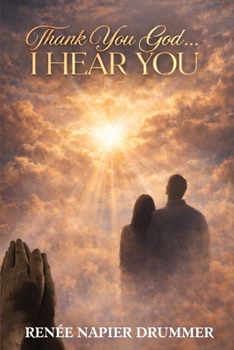 Paperback Thank You God.... I HEAR YOU Book