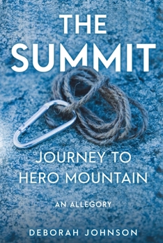 Paperback The Summit: Journey to Hero Mountain Book