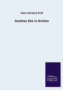 Paperback Goethes Ehe in Briefen [German] Book