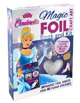 Disney Princess Cinderella Magic Foil Craft Art: Book and Kit