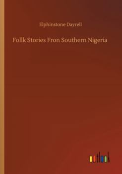 Paperback Follk Stories Fron Southern Nigeria Book