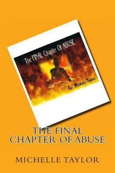 Paperback The FINAL Chapter Of ABUSE Book