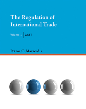 Hardcover The Regulation of International Trade, Volume 1: GATT Book