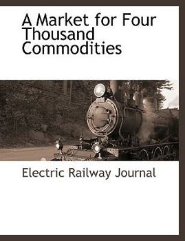 Paperback A Market for Four Thousand Commodities Book
