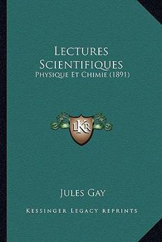 Paperback Lectures Scientifiques: Physique Et Chimie (1891) [French] Book