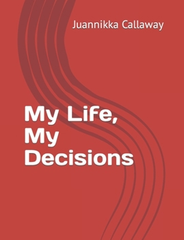 Paperback My Life, My Decisions Book